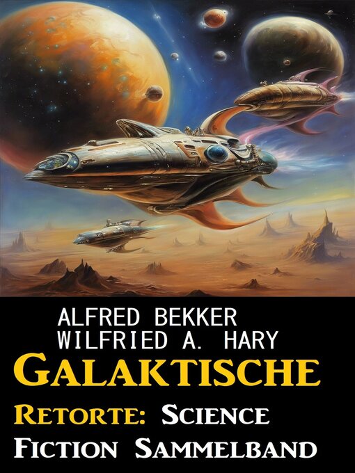 Title details for Galaktische Retorte by Alfred Bekker - Available